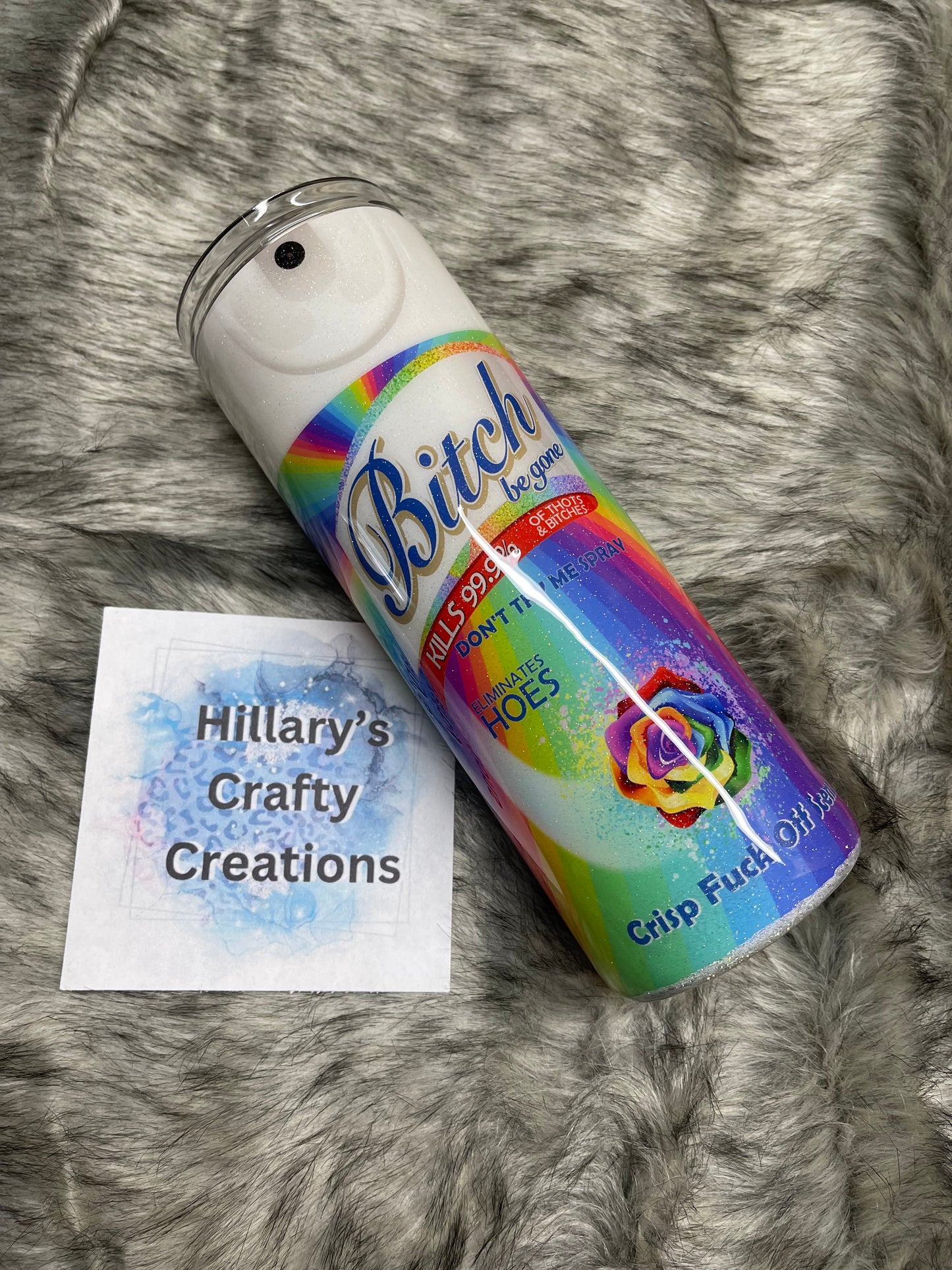 B**** Be Gone Tumbler