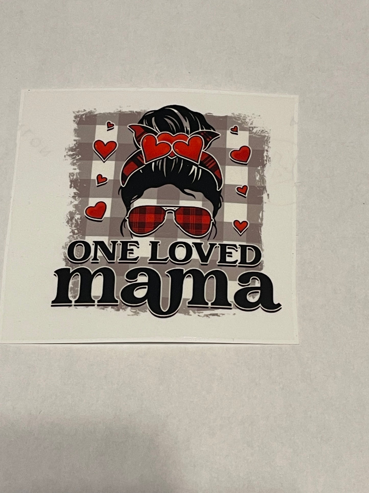 One Loved Mama
