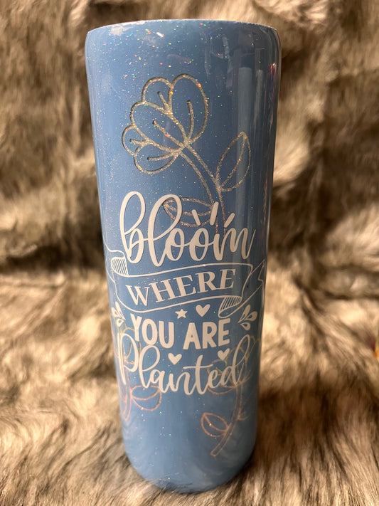 Bloom Where You are Planted