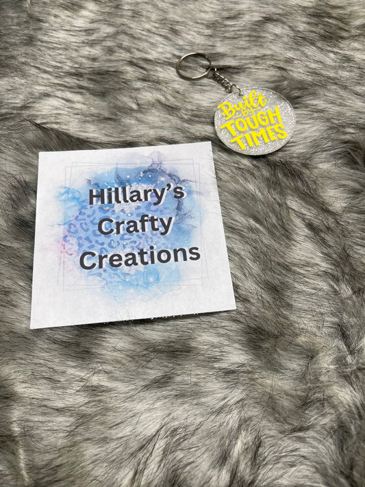 Built For Tough Times Keychain (Yellow)