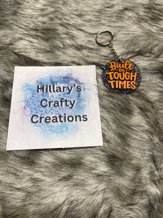 Built For Tough Times Keychain (Orange)
