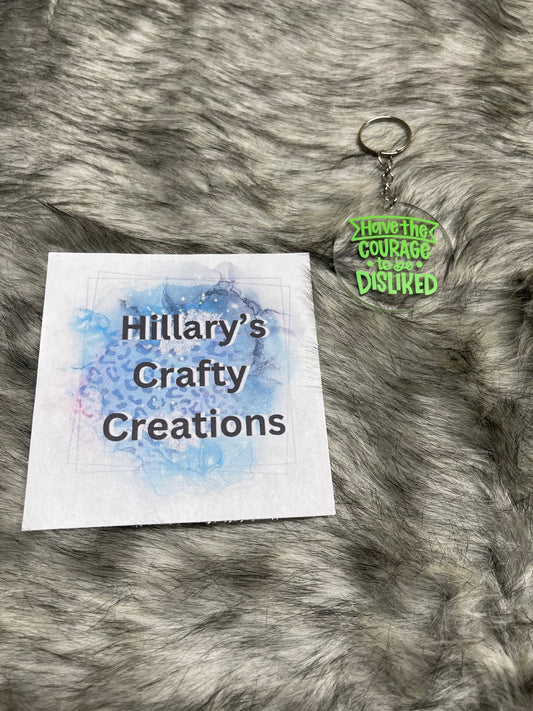 Have The Courage Keychain (Lime Green)